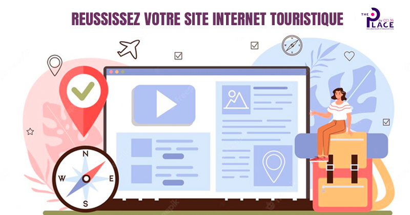 Les bases pour réussir son site internet touristique - avec la CCI Indre